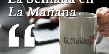 La semana en La Mañana