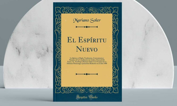 El Espíritu Nuevo. La Iglesia y el siglo. Tendencias, conveniencias y razones de la conciliación de ambos