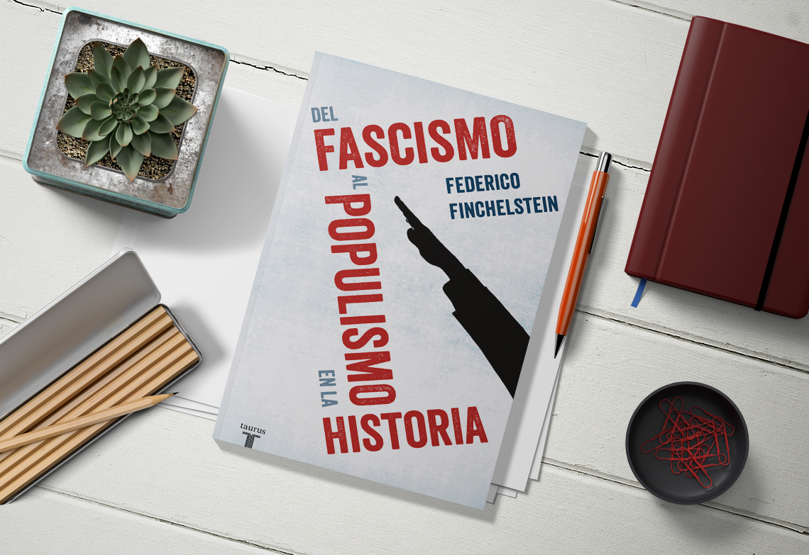 Del fascismo al populismo en la historia. Federico Finchelstein ...