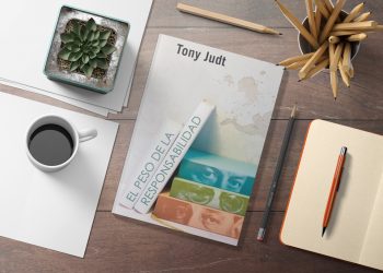 El peso de la responsabilidad. Tony Judt