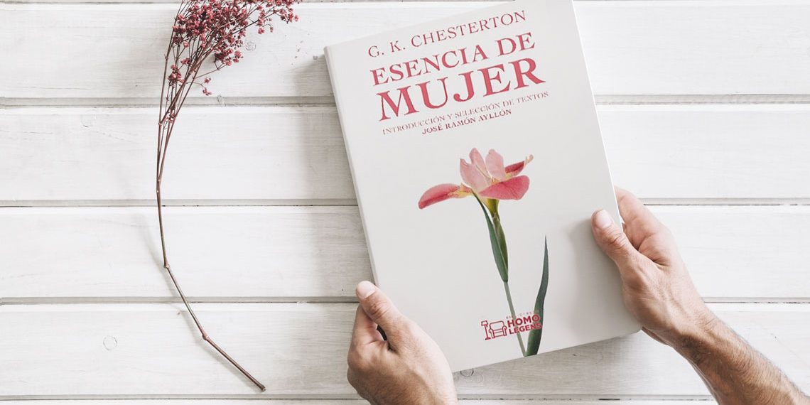 Esencia de mujer. G.K. Chesterton. Introducción y selección de textos por José Ramón Ayllon