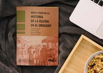 Breve visión de la historia de la Iglesia en el Uruguay.