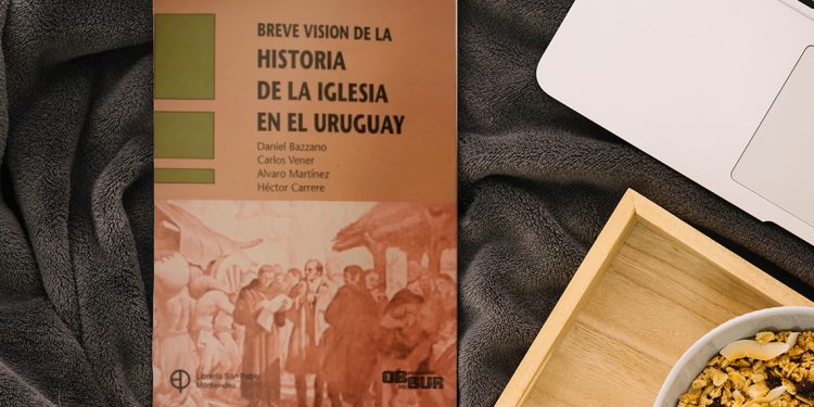 Breve visión de la historia de la Iglesia en el Uruguay.