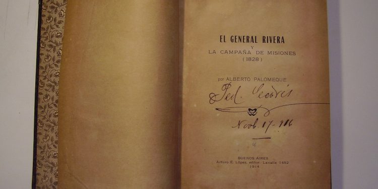 El general Rivera y la campaña de Misiones . Alberto Palomeque