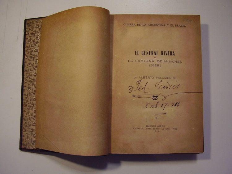 El general Rivera y la campaña de Misiones . Alberto Palomeque