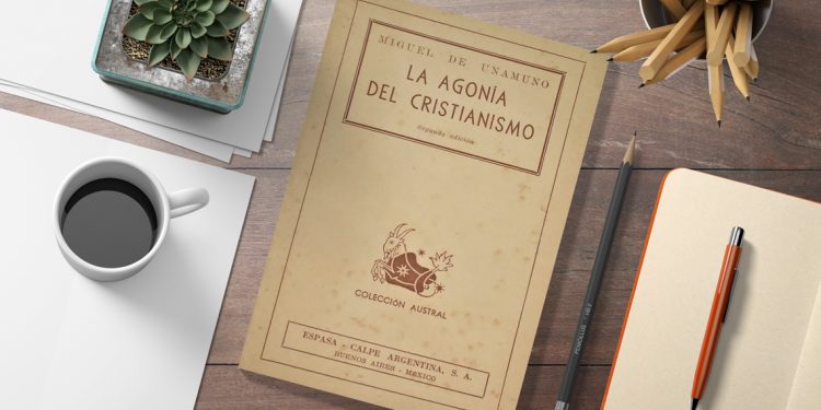 La agonía del Cristianismo. Miguel de Unamuno.