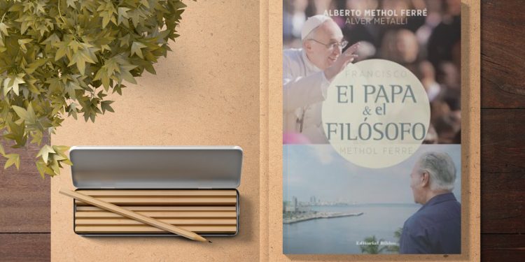 Alver Metalli. Francisco el papa y el filósofo Alberto Methol Ferré