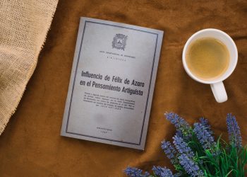 Influencia de Félix de Azara en el pensamiento artiguista- Florencia Fajardo Teran y Juan Alberto Gadea. Alberto Carlos Dutrenit