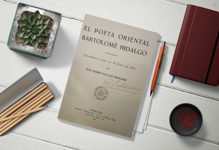 El poeta oriental Bartolome Hidalgo. Don Mario Falcao Espalter