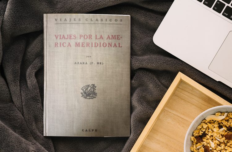 Viajes por la América meridional. Félix De Azara