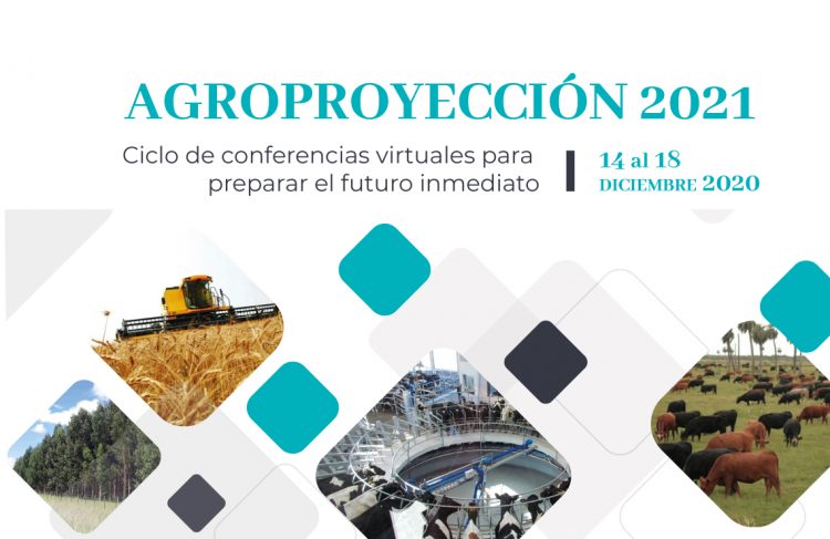 Llega AGROPROYECCIÓN 2021: un evento virtual sobre la agropecuaria uruguaya