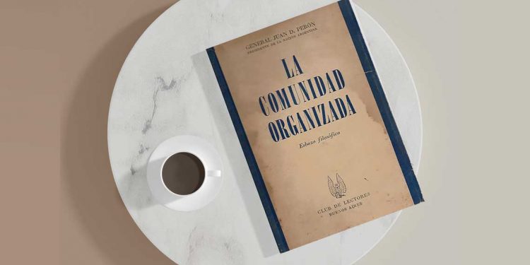 La Comunidad Organizada. Juan Domingo Perón