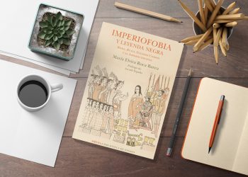 Imperiofobia y Leyenda Negra. Roma, Rusia, Estados Unidos y el Imperio Español. Elvira Roca Barea