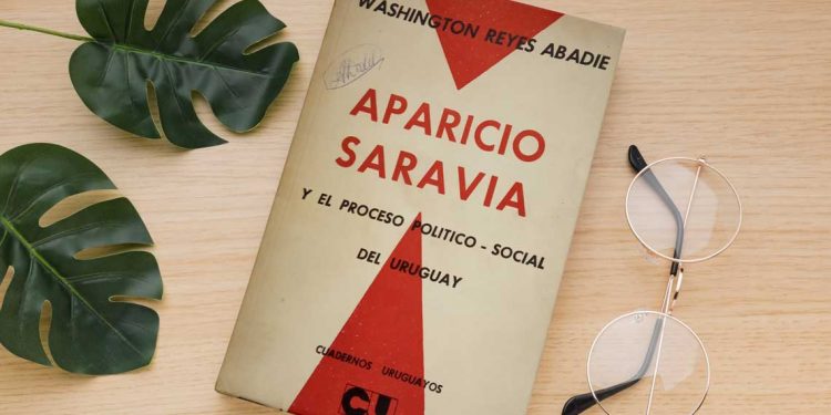 Aparicio Saravia y el proceso político social del Uruguay. Washington Reyes Abadie