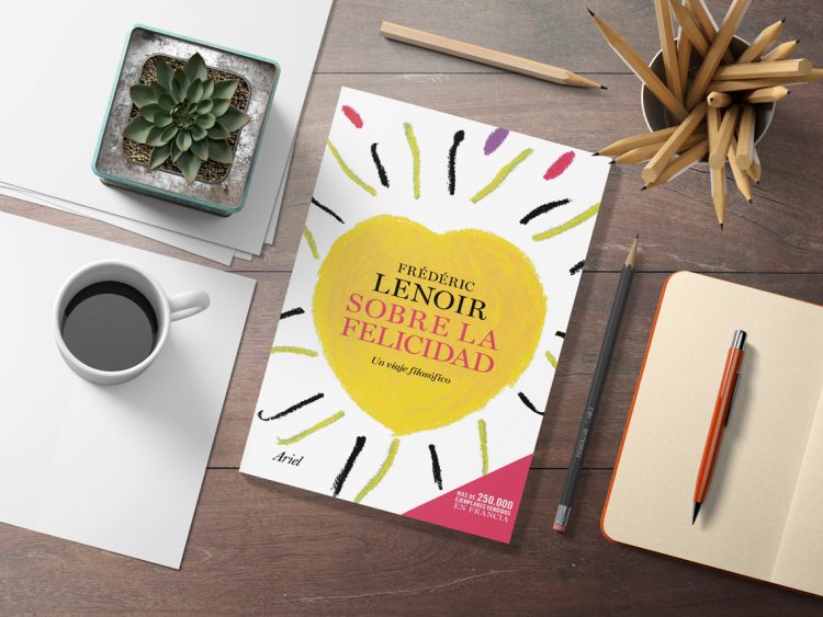 Sobre la felicidad. Un viaje filosófico. Frédéric Lenoir