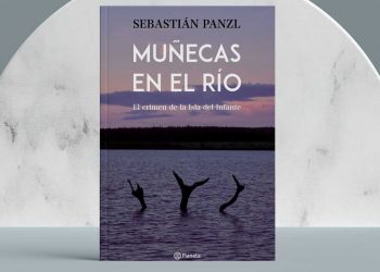 Muñecas en el río. El crimen de la isla del infante. Sebastián Panzl