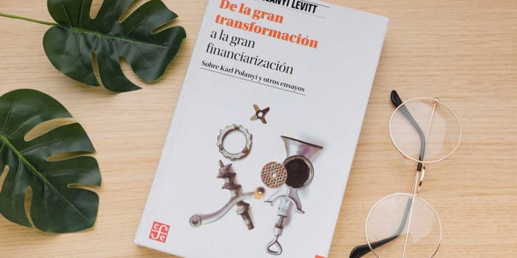 La gran transformación. Los orígenes políticos y económicos de nuestro tiempo. Karl Polanyi