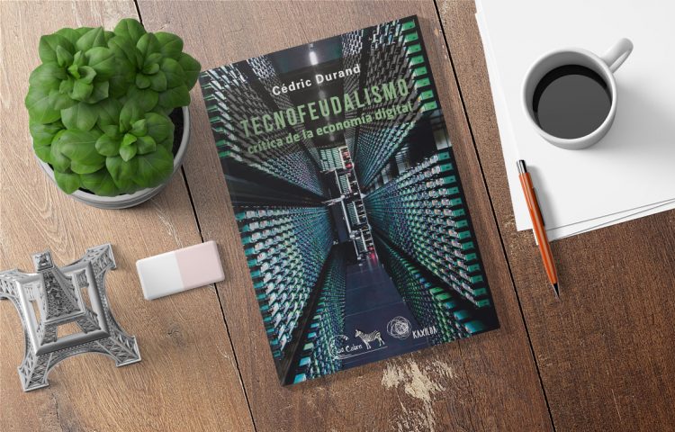 Tecnofeudalismo. Crítica de la economía digital. Cédric Durand