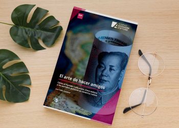 El arte de hacer amigos. Cómo el Partido Comunista chino seduce a los partidos políticos en América Latina. Juan Pablo Cardenal