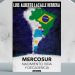Mercosur; Nacimiento, vida y decadencia. Luis Alberto Lacalle Herrera