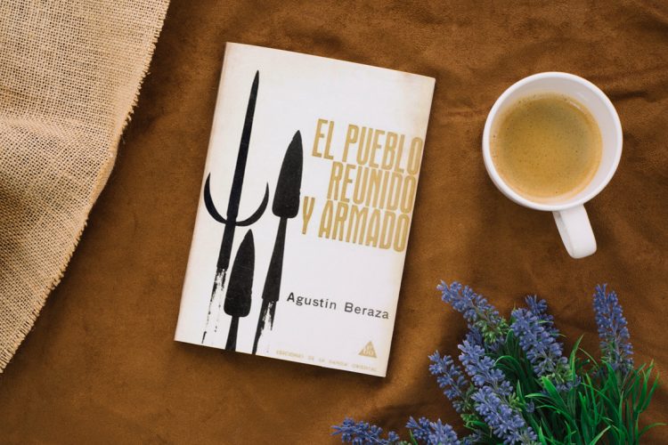 El pueblo reunido y armado. Agustin Beraza