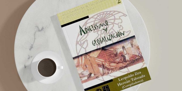 Arielismo y globalización. Latinoamérica en la globalización y el tercer milenio. Leopoldo Zea
