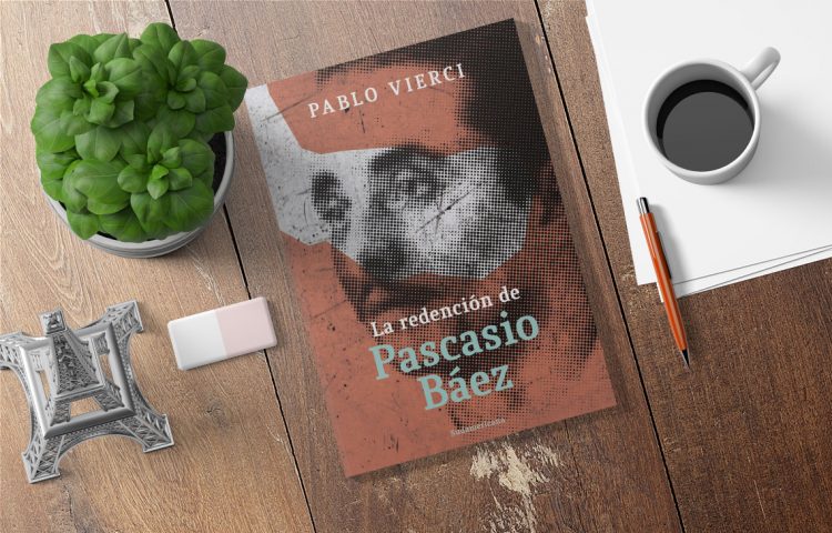 La redención de Pascasio Báez. Pablo Vierci