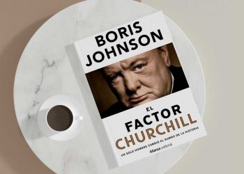 El factor Churchill. Un solo hombre cambió el rumbo de la historia. Boris Johnson