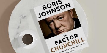 El factor Churchill. Un solo hombre cambió el rumbo de la historia. Boris Johnson