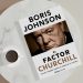 El factor Churchill. Un solo hombre cambió el rumbo de la historia. Boris Johnson