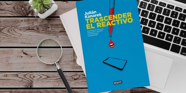 Trascender el reactivo.  Julián Kanarek