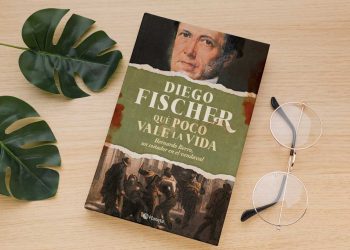 Qué poco vale la vida. Bernardo Berro, un sembrador en el vendaval. Diego Fischer