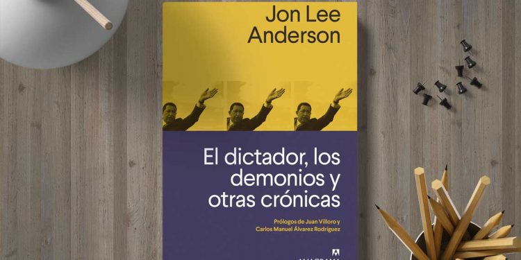 El dictador, los demonios y otras crónicas