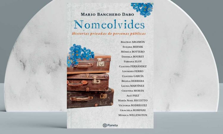 Nomeolvides. Mario Banchero Dabo