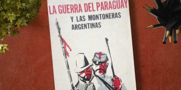 La guerra del Paraguay y las montoneras argentinas. José María Rosa