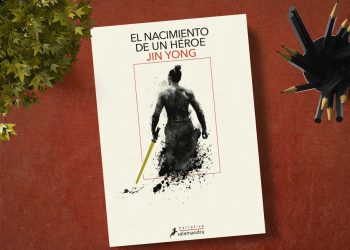 El nacimiento de un héroe. Jin Yong