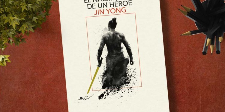 El nacimiento de un héroe. Jin Yong