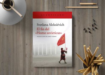 El fin del “homo sovieticus”. Svetlana Aleksiévich