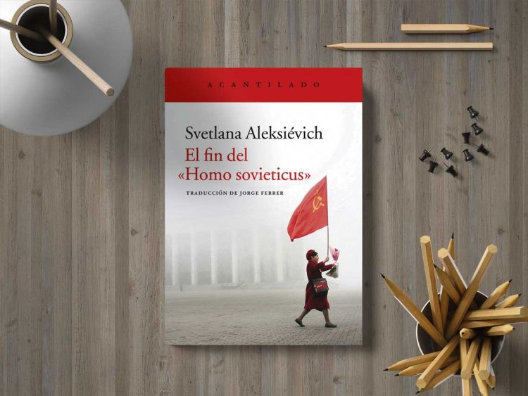 El fin del “homo sovieticus”. Svetlana Aleksiévich