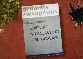 Libertad y esclavitud del hombre. Nicolas Berdiaev