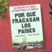 Por qué fracasan los países. Los orígenes del poder, la prosperidad y la pobreza. Daron Acemoglu. James A. Robinson.