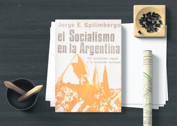 El socialismo en la Argentina. Jorge E. Spilimbergo