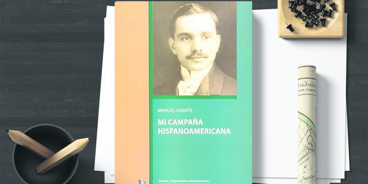 Mi campaña hispanoamericana. Manuel Ugarte
