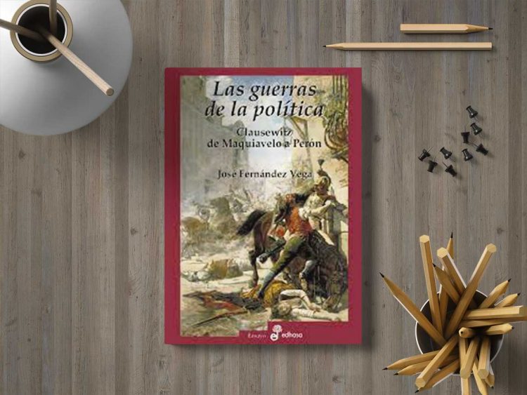 Las guerras de la política. José Fernández Vega