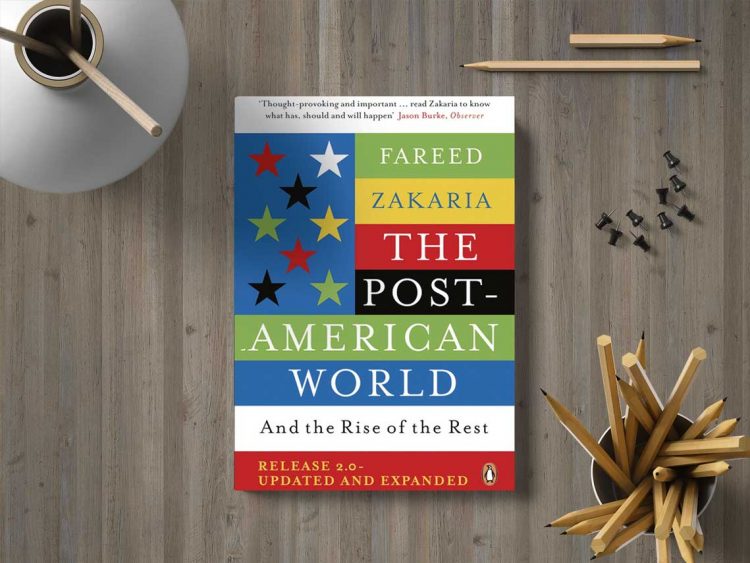 The Post-American World. Fareed Zakaria