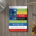 The Post-American World. Fareed Zakaria
