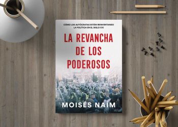 La revancha de los poderosos. Moises Naim