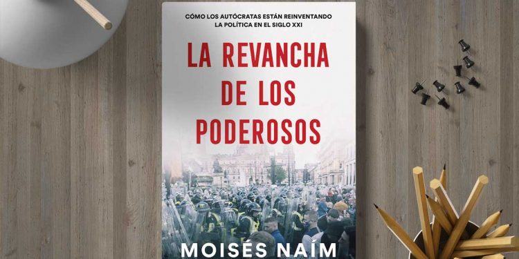 La revancha de los poderosos. Moises Naim