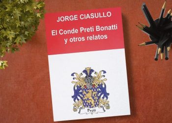 El Conde Preti Bonatti y otros relatos. Jorge Ciasullo
