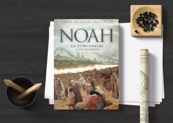 Noah. Un judío rebelde. La red de burgos. Rafael Michelini Delle Piane